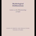 خرید و دانلود نسخه کامل کتاب Mythological Deliberations (Jordan Lectures 1992)