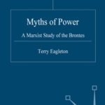 خرید و دانلود نسخه کامل کتاب Myths of Power – Anniversary Edition: A Marxist Study of the Brontes