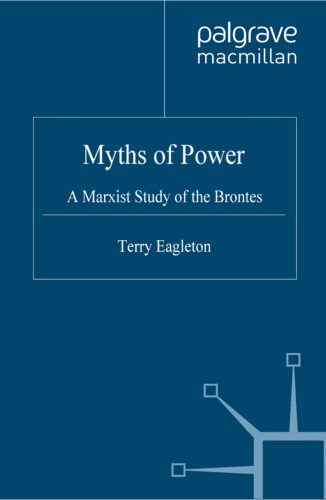 خرید و دانلود نسخه کامل کتاب Myths of Power – Anniversary Edition: A Marxist Study of the Brontes_68ec5f7cefb40.jpeg خرید و دانلود نسخه کامل کتاب Myths of Power – Anniversary Edition: A Marxist Study of the Brontes