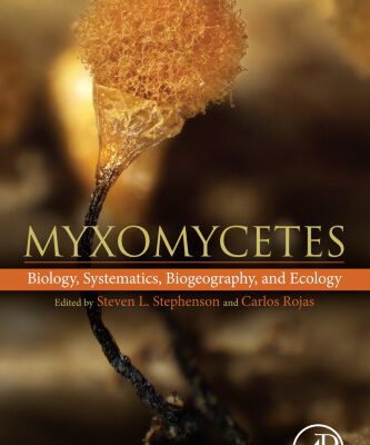 خرید و دانلود نسخه کامل کتاب Myxomycetes. Biology, systematics, biogeography, and ecology