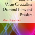 خرید و دانلود نسخه کامل کتاب Nano- and Micro-crystalline Diamond Films and Powders