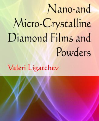 خرید و دانلود نسخه کامل کتاب Nano- and Micro-crystalline Diamond Films and Powders