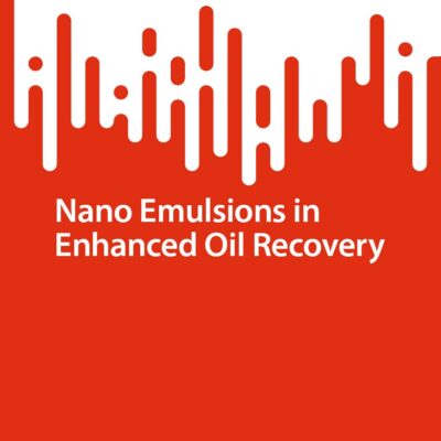 خرید و دانلود نسخه کامل کتاب Nano Emulsions in Enhanced Oil Recovery