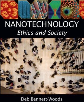 خرید و دانلود نسخه کامل کتاب Nano Technology – Ethic and Society