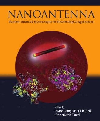 خرید و دانلود نسخه کامل کتاب Nanoantenna : plasmon-enhanced spectroscopies for biotechnological applications