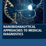 خرید و دانلود نسخه کامل کتاب Nanobioanalytical Approaches to Medical Diagnostics