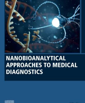 خرید و دانلود نسخه کامل کتاب Nanobioanalytical Approaches to Medical Diagnostics