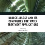 خرید و دانلود نسخه کامل کتاب Nanocellulose and Its Composites for Water Treatment Applications