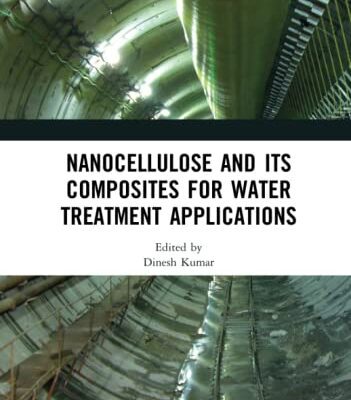 خرید و دانلود نسخه کامل کتاب Nanocellulose and Its Composites for Water Treatment Applications