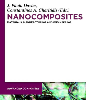 خرید و دانلود نسخه کامل کتاب Nanocomposites: Materials, Manufacturing and Engineering
