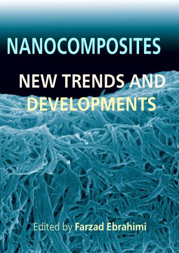خرید و دانلود نسخه کامل کتاب Nanocomposites: New Trends and Developments_68f4f6c739981.jpeg خرید و دانلود نسخه کامل کتاب Nanocomposites: New Trends and Developments