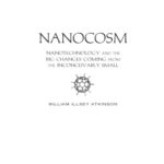 خرید و دانلود نسخه کامل کتاب Nanocosm: Nanotechnology and the Big Changes Coming from the Inconceivably Small