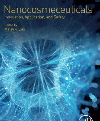 خرید و دانلود نسخه کامل کتاب Nanocosmeceuticals: Innovation, Application, and Safety