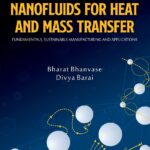 خرید و دانلود نسخه کامل کتاب Nanofluids for Heat and Mass Transfer: Fundamentals, Sustainable Manufacturing and Applications