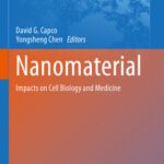 خرید و دانلود نسخه کامل کتاب Nanomaterial: Impacts on Cell Biology and Medicine