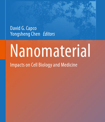 خرید و دانلود نسخه کامل کتاب Nanomaterial: Impacts on Cell Biology and Medicine