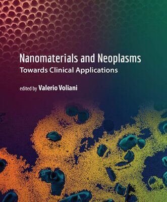 خرید و دانلود نسخه کامل کتاب Nanomaterials and Neoplasms: Towards Clinical Applications