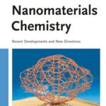 خرید و دانلود نسخه کامل کتاب Nanomaterials Chemistry: Recent Developments and New Directions