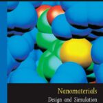 خرید و دانلود نسخه کامل کتاب Nanomaterials: Design and Simulation