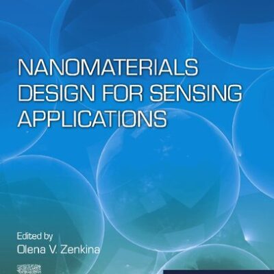 خرید و دانلود نسخه کامل کتاب Nanomaterials Design for Sensing Applications