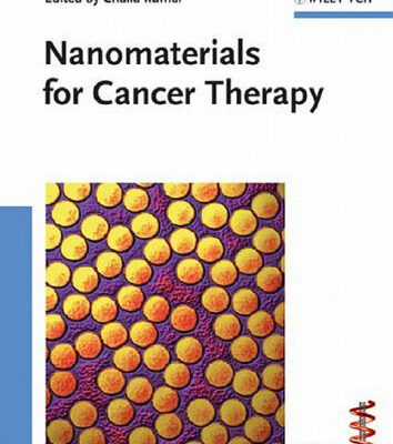 خرید و دانلود نسخه کامل کتاب Nanomaterials for Cancer Therapy (Nanotechnologies for the Life Sciences, Volume 6)