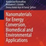 خرید و دانلود نسخه کامل کتاب Nanomaterials for Energy Conversion, Biomedical and Environmental Applications