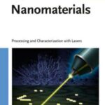 خرید و دانلود نسخه کامل کتاب Nanomaterials: Processing and Characterization with Lasers