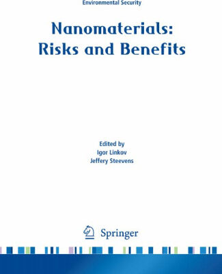 خرید و دانلود نسخه کامل کتاب Nanomaterials: Risks and Benefits (NATO Science for Peace and Security Series C: Environmental Security)
