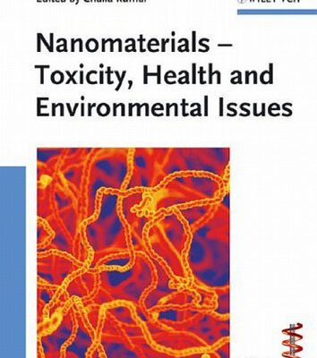 خرید و دانلود نسخه کامل کتاب Nanomaterials – Toxicity, Health and Environmental Issues (Nanotechnologies for the Life Sciences, Volume 5)