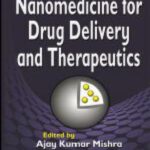 خرید و دانلود نسخه کامل کتاب Nanomedicine for Drug Delivery and Therapeutics