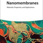 خرید و دانلود نسخه کامل کتاب Nanomembranes: Materials, Properties, and Applications