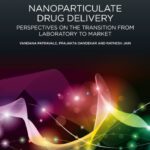 خرید و دانلود نسخه کامل کتاب Nanoparticulate drug delivery: Perspectives on the transition from laboratory to market