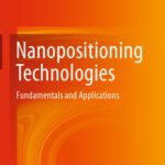 خرید و دانلود نسخه کامل کتاب Nanopositioning Technologies: Fundamentals and Applications