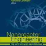 خرید و دانلود نسخه کامل کتاب Nanoreactor engineering for life sciences and medicine