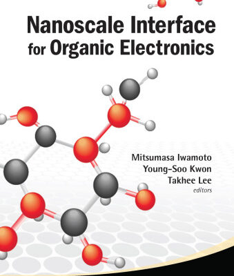 خرید و دانلود نسخه کامل کتاب Nanoscale Interface for Organic Electronics