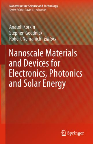 خرید و دانلود نسخه کامل کتاب Nanoscale Materials and Devices for Electronics, Photonics and Solar Energy_68f512ee40b0a.jpeg خرید و دانلود نسخه کامل کتاب Nanoscale Materials and Devices for Electronics, Photonics and Solar Energy