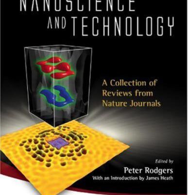 خرید و دانلود نسخه کامل کتاب Nanoscience and Technology: A Collection of Reviews from Nature Journals