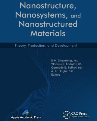 خرید و دانلود نسخه کامل کتاب Nanostructure, Nanosystems, and Nanostructured Materials: Theory, Production and Development