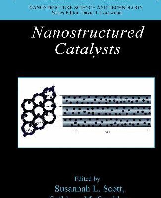 خرید و دانلود نسخه کامل کتاب Nanostructured Catalysts