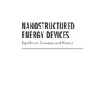 خرید و دانلود نسخه کامل کتاب Nanostructured Energy Devices: Equilibrium Concepts and Kinetics