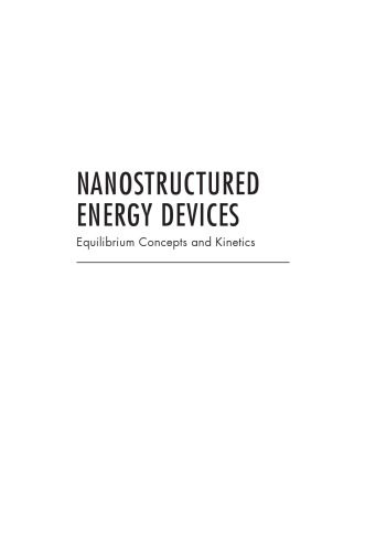 خرید و دانلود نسخه کامل کتاب Nanostructured Energy Devices: Equilibrium Concepts and Kinetics_68f4faea624c3.jpeg خرید و دانلود نسخه کامل کتاب Nanostructured Energy Devices: Equilibrium Concepts and Kinetics
