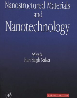 خرید و دانلود نسخه کامل کتاب Nanostructured Materials & Nanotechnology Concise Edition