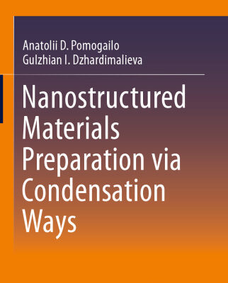 خرید و دانلود نسخه کامل کتاب Nanostructured Materials Preparation via Condensation Ways