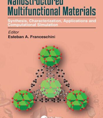 خرید و دانلود نسخه کامل کتاب Nanostructured Multifunctional Materials: Synthesis, Characterization, Applications and Computational Simulation