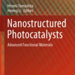 خرید و دانلود نسخه کامل کتاب Nanostructured Photocatalysts: Advanced Functional Materials