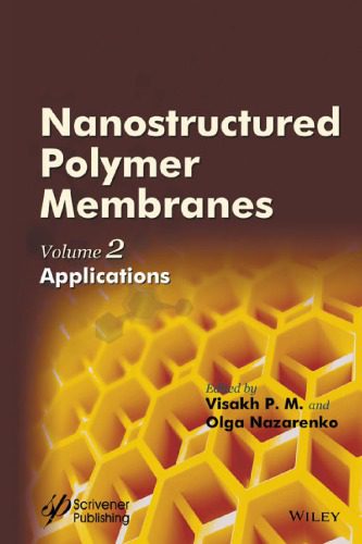 خرید و دانلود نسخه کامل کتاب Nanostructured Polymer Membranes, Applications (Volume 2)_68f24c34db609.jpeg خرید و دانلود نسخه کامل کتاب Nanostructured Polymer Membranes, Applications (Volume 2)