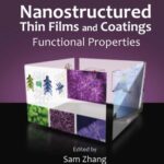 خرید و دانلود نسخه کامل کتاب Nanostructured Thin Films and Coatings : Functional Properties