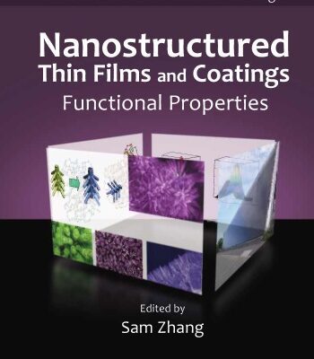خرید و دانلود نسخه کامل کتاب Nanostructured Thin Films and Coatings : Functional Properties