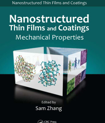 خرید و دانلود نسخه کامل کتاب Nanostructured thin films and coatings : mechanical properties