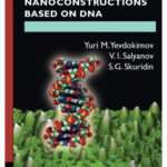 خرید و دانلود نسخه کامل کتاب Nanostructures and nanoconstructions based on DNA